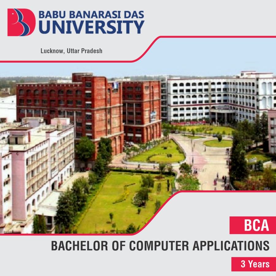 BACHELOR OF COMPUTER APPLICATIONS (BCA) at Babu Banarasi Das University, Lucknow